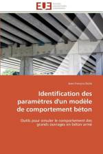 Identification Des Param tres d'Un Mod le de Comportement B ton af Dube-J