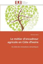 Le M tier D Encadreur Agricole En C te d'Ivoire af Kone-M