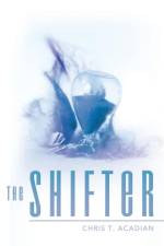 Shifter af Chris T Acadian