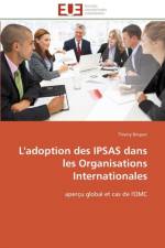 L'Adoption Des Ipsas Dans Les Organisations Internationales af Briquet-T