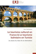Le Tourisme Culturel En France Le Tourisme Baln aire En Tunisie af Bouheni-F