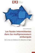 Les Fautes Intermittentes Dans Les Multiprocesseurs Embarqu s af Guilhemsang-J