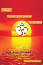 Chants of Hindu Gods and Godesses in English Rhyme af Munindra Misra