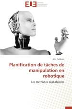 Planification de taches de manipulation en robotique af Sahbani-A