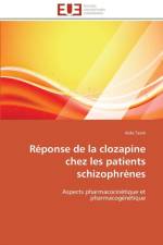 R ponse de la Clozapine Chez Les Patients Schizophr nes af Taieb-A