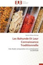 Les Bahunde Et Leur Connaissance Traditionnelle af Mulinga-D