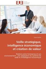 Veille Strat gique, Intelligence conomique Et Cr ation de Valeur af Gazbar-Y