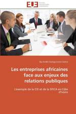 Les Entreprises Africaines Face Aux Enjeux Des Relations Publiques af Gokra-D