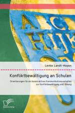 Konfliktbewaltigung an Schulen af Levke Landt-Hayen