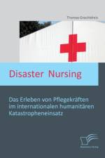 Disaster Nursing af Thomas Grochtdreis