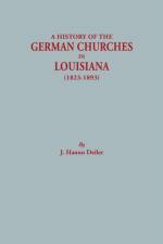 History of the German Churches in Louisiana, 1823-1893 af J. Hanno Deiler