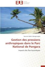 Gestion Des Pressions Anthropiques Dans Le Parc National de Pongara af Manguiengha-S