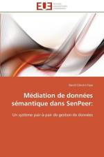 M diation de Donn es S mantique Dans Senpeer af Faye-D