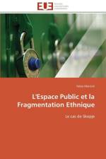 L'Espace Public Et La Fragmentation Ethnique af Mattioli-F