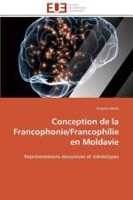 Conception de la francophonie/francophilie en moldavie af Marie-V