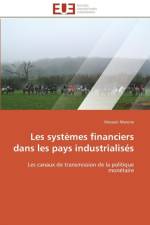 Les Syst mes Financiers Dans Les Pays Industrialis s af Marone-M
