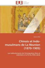 Chinois Et Indo-Musulmans de la R union (1870-1905) af Mall-Z