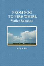 From Fog to Fire Whirl af Mary Scriver
