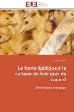 La fonte lipidique a la cuisson du foie gras de canard af Theron-L