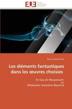 Les elements fantastiques dans les uvres choisies af Wawrzyniak-P