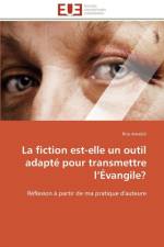 La fiction est-elle un outil adapte pour transmettre l evangile? af Amabili-R