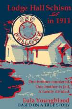 Lodge Hall Schism in 1911 af Eula Youngblood