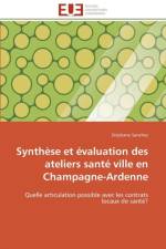 Synthese et evaluation des ateliers sante ville en champagne-ardenne af Sanchez-S