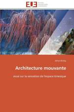 Architecture Mouvante af Bioley-J