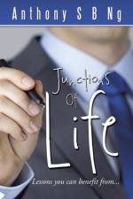 Junctions of Life af Anthony S B Ng