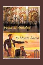 From Al-Andalus to Monte Sacro af Dolores Luna Guinot