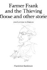 Farmer Frank and the Thieving Goose and Other Stories af CarolAnn Sanderson