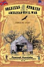 Soldiers Stories of the American Civil War af James M. Gray