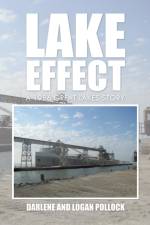 Lake Effect af Darlene and Logan Pollock