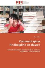 Comment G rer l'Indiscipline En Classe? af Sieber-M
