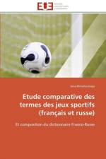 Etude Comparative Des Termes Des Jeux Sportifs (Fran ais Et Russe) af Khmelevskaya-I