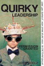 Quirky Leadership af John Voelz