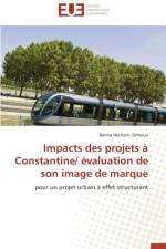 Impacts des projets a constantine/ evaluation de son image de marque af Hecham- Zehioua-B