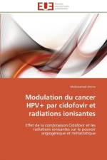 Modulation Du Cancer Hpv+ Par Cidofovir Et Radiations Ionisantes af Amine-A