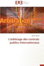 L'Arbitrage Des Contrats Publics Internationaux af Soulali-D