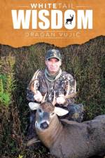 Whitetail Wisdom af Dragan Vujic