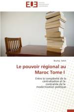 Le pouvoir regional au maroc tome i af Sahib-B