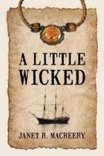 A Little Wicked af Janet R Macreery
