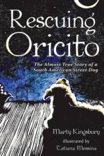 Rescuing Oricito af Marty Kingsbury
