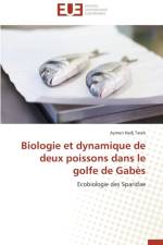 Biologie Et Dynamique de Deux Poissons Dans Le Golfe de Gab s af Taieb-A