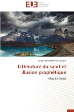 Litt rature Du Salut Et Illusion Proph tique af Edzegue-J