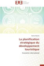 La planification strategique du developpement touristique af Maaiah-B