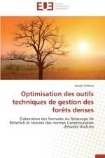 Optimisation Des Outils Techniques de Gestion Des For ts Denses af Ambara-J