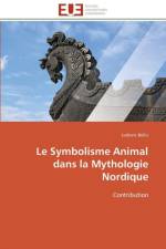 Le symbolisme animal dans la mythologie nordique af Bellis-L