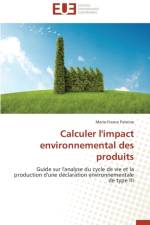 Calculer l'Impact Environnemental Des Produits af Patoine-M