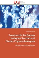 Tensioactifs Perfluor s Ioniques Synth se Et Etudes Physicochimiques af Bacha-A